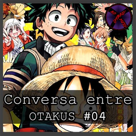 Entre Otakus .